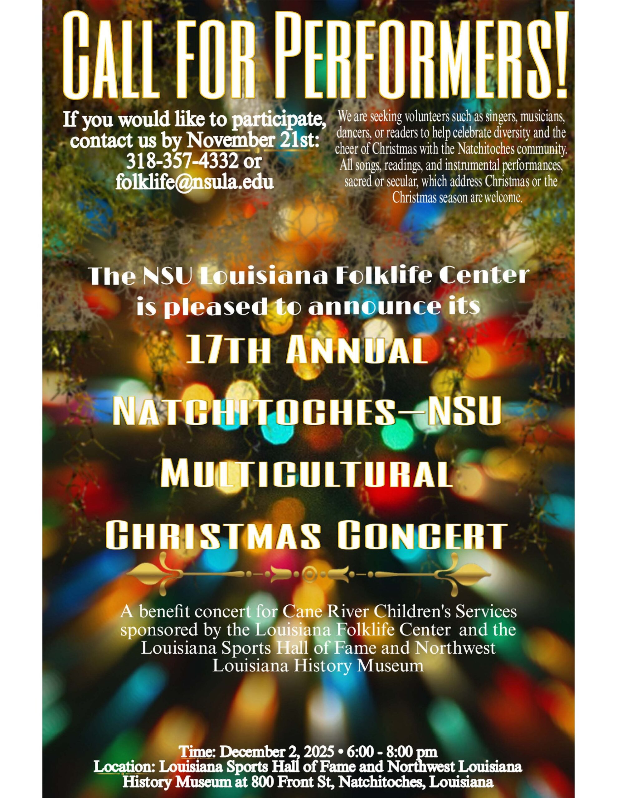 Area performers are invited to participate in the 17th annual Natchitoches-NSU Multicultural Christmas Concert on Dec. 2 from 6 p.m. to 8 p.m.