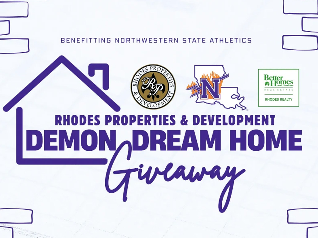 Promotional graphic for the Rhodes Properties & Development Demon Dream Home Giveaway benefitting Northwestern State Athletics.
